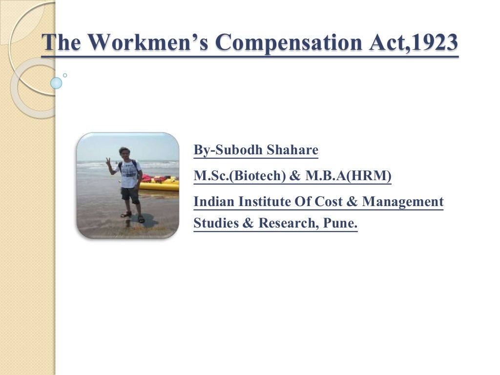 The Workmen’s Compensation Act,1923