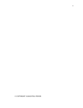 ii
© COPYRIGHT SAMANTHA PISNER
 