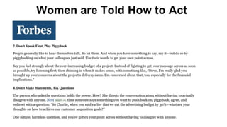 Women are Told How to Act
 