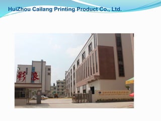 HuiZhou Cailang Printing Product Co., Ltd.
 