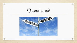 Questions?
 