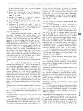 17
GlobalJournalofScienceFrontierResearchVolumeXIVIssueersionIVIVYear2014B))
© 2014 Global Journals Inc. (US)
Synthesis and Biological Activities of Some Substituted 6H-Dibenzo [B,D] Pyran-6-One and 6,6-Dimethyl 6H-
Dibenzo [B,D] Pyran Derivatives
Experimental Section
Procedure for one typical case for each step
has been described. The melting points were
determined in open capillaries Toshniwal melting point
apparatus and are uncorrected. The 1H NMR were
recorded on Brucker Avans DRX 300 (300 MHz, FT
NMR) spectrometer using TMS as internal standard. The
chemical shift values are reported in  (ppm) scale and
coupling constants in Hz. Electron impact (EIMS) mass
spectra were run on a JEOL-JMSD 300 instruments
fitted with a direct inlet system. Elemental analysis were
performed on elemental analyser EA-1108 and were
within +4% of theoretical values. The purity of the
products was checked on precoated silica gel 60 F254
or aluminium oxide 60 F254 TLC plates and the spots
were visualized by spraying with iodine vapors.
Methyl-2-bromo-5-methoxy 4-pyrrolidinoethoxy benzote-
7c
To a solution of methyl 2-bromo 4-hydroxy 5-
methoxy benzoate (261 mg; 1 mM) in dry acetone (60
ml) was added anhydrous potassium carbonate (276
mg; 2 mM) and 2-chloropyrrolidine hydrochloride (213
mg; 1.2 mM). The reaction mixture was stirred and
refluxed (70-80oC) for 24 hrs. After the completion of
reaction, the reaction flask was cooled and the contents
filtered through G-3 sintered crucible. The residue was
washed with acetone (5 ml x 3), the filtrate was
concentrated and chromatographed over basic alumina
column eluting with ethylacetate-hexane (2%). The
product was obtained as yellow oil. Wt., 22.5 mg; Yield,
63%;
Methyl-2-bromo-5-methoxy-4-piperidinoethoxy benzoate
7d
It was prepared by similar procedure described
for 3d. Ethyl acetate-hexane (2%) as yellow oil. Wt., 278
mg; Yield, 75%.
2-bromo-5-methoxy 4-pyrrolidino ethoxy benzoic acid
hydrochloride 1f
To a solution of methyl 2-bromo 5-methoxy 4-
pyrrolidinoethoxy benzoate (358 mg; 1 mM) in methanol
(5 ml) was added sodium hydroxide solution (5N, 2 ml).
The reaction mixture was stirred at room temperature for
48 hrs. After the completion of reaction, the excess
methanol was evaporated off and the reaction flask was
cooled in ice and neutralised with hydrochloric acid
solution (6N, 3 ml). The precipitated product was filtered
off and crystallized in methanol (3 ml) - water (6 drop) to
yield pale yellow crystals of the product. Wt., 342 mg;
Yield, 92%,m.p., 218o
C.
Agonists and Antagonist" 1987. Submitted to Aligarh
Muslim University, Aligarh.
18. Tsutsumi, N.; Kawashima, K.; Arai, N.; Nagata, H.;
Kojima, M.; Ujiie, A.; Endo, H.; Bone Min. Res.,
1994, 24, 201-204.
19. Adams, R. A.; Pease, D. C.; Clark, J. H.; Baker, B.
R. J. Am. Chem. Soc. 1940, 62, 2199.
20. Ghosal, S.; Reddy, J. P.; Lal, V. K. J. of Pharm. Sci.
1976, 772-773.
21. Nakayama, H.; Ishikura, M.; Ueda, Y.; Imai, K.;
Terajima, M.; Suzui, A. Jpn. Kokai Tokkyo Koho JP
01,250,373 [89,250,373] (Cl. C07D311/80) 05 Oct.
1989, Appl. 88180610, 31 Mar. 1988.
2-bromo 5-methoxy 4-piperidino ethoxy benzoic acid
hydrochloride 1g
It was prepared by similar procedure as
described for 1g, Wt., 352mg; Yield, 90%; m.p., 216 o
C.
3, 9-dihydroxy 8-methoxy dibenzo [b,d] pyran-6-one 3d
To a solution of methyl 2-bromovanillic acid
(598 mg; 2.42 mM) in aqueous sodium hydroxide
solution (8%, 2.5 ml) was added resorcinol (550 mg, 5
mM). The reaction mixture was refluxed (120oC) in an oil
bath for 45 min, then aqueous copper sulfate solution
(5%, 1 ml) was added into it and the reaction mixture
was refluxed for another 15 min. The reaction mixture
was cooled and the precipitated product was filtered off
and washed with water (1 ml x 3), dried and crystallized
in acetic acid (2 ml) - methanol (5 ml) to yield brown
amorphous solid. Wt.,157 mg; Yield, 61%, m.p., 288oC.
It was prepared by similar procedure described
for 3d from 4,s-dimethoxy z-bromobenzoic acid (568.98,
2.18 mM) and resorcinol (550 mg; 5 mM), Weight: 142
mg, Yield: 52% m.p. >280oC.
9-Benzyloxy 3-hydroxy 8-methoxy dibenzo [b,d] pyran-
6-one 3f
It was synthesized by similar method starting
from 4-benzyloxy 3-hydroxy 8-methoxy 2-bromobenzoic
acid (630 mg; 2.18 mM) and resorcinol (550 mg; 5 mM).
Wt., 141 mg; Yield, 52 %.
3-Hydroxy 8-methoxy 9-pyrrolidinoethoxy dibenzo [b,d]
pyran-6-one 3g
It was prepared by similar procedure as above
from 2-bromo 5-methoxy 4-pyrrolidinoethoxy benzoic
acid (826 mg; 2.12 mM) and resorcinol (550 mg; 5 mM).
The product was crystallized in methanol (2 ml)-water
(0.5 ml) as white crystalline solid. Wt., 170 mg; Yield,
47.8%; m.p., 196o
C.
3-hydroxy 8-methoxy 9-piperidinoethoxy dibenzo [b,d]
pyran-6-one 3h
It was prepared by similar procedure described
for 3d from 1g (830 mg; 2.18 mM) and resorcinol (550
mg, 5 mM) and crystallized in methanol (2 ml) - water
(0.5 ml) to yield white crystalline solid.Wt., 184 mg; Yield,
49.8%; m.p., 205o
C.
3-isopropyloxy 8-methoxy dibenzo [b,d] pyran-6-one 4b
To a solution of 3-hydroxy 8-methoxy dibenzo
[b,d] pyran-6-one (242 mg; 1 mM) in dry acetone (60
ml) was added anhydrous potassium carbonate (276
mg; 2 mM) and isopropyl bromide (0.19 ml; 2mM). The
reaction mixture was stirred and refluxed (70o
C) for 24
 