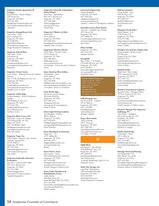 54 Grapevine Chamber of Commerce
Grapevine Station Apartments &
Cottages
Kelsey Whitesell - Property Manager
1022 Texan Trl.
Grapevine, TX 76051
(817) 601-0409
info@GrapevineStationApts.com
www.GrapevineStationApts.com
Apartments
Grapevine StorageHouse, Ltd.
Tony Scarton - Owner
401 N. Scribner St.
Grapevine, TX 76051
(817) 488-8181
alpine25@earthlink.net
www.grapevinestorage.com
Storage-Household & Commercial
Grapevine Subs & More
Mike Myers - Owner
104 Jenkins St.
Grapevine, TX 76051
(817) 488-8800
fcorangecrush@yahoo.com
www.grapevinesubsandmore.com
Restaurants
Grapevine Towne Center
Carrie Thomas - Marketing Director for Grapevine
Properties
Hwy. 114 W. @ William D. Tate Ave.
Grapevine, TX 76051
(214) 954-0300
rvaughan@cencorrealty.com
www.grapevinetownecenter.com
Shopping Centers & Malls
Grapevine Valley Hope
Christine Rodriguez - Market Development
Manager
2300 William D. Tate Ave.
Grapevine, TX 76051
(817) 424-1305
crodriguez@valleyhope.org
www.valleyhope.org
Healthcare Services
Grapevine Wine Tours, LLC
Kelli Sattler - Group Sales Manager
14755 Preston Rd., Ste. 823
Dallas, TX 75254
(817) 259-WINE (9463)
info@grapevinewinetours.com
www.grapevinewinetours.com
Wine Tour Shuttles
Grapevine Yoga, Inc.
Cathy Harmon - Integrative Yoga Therapist,
Ayurvedic Yoga Specialist
213 W. Wall St.
Grapevine, TX 76051
(817) 312-9642
grapevineyoga@verizon.net
www.GrapevineYoga.com
Yoga Studios
Grapevine-Colleyville Education
Foundation
Janice Kane - Chief Executive Officer
3051 Ira E. Woods Ave.
Grapevine, TX 76051
(817) 251-5480
janice.kane@gcisd.net
www.gcisd-k12.org/foundation
Nonprofit Organizations
Grapevine-Colleyville Independent
School District
Robin Ryan - Superintendent
3051 Ira E. Woods Ave.
Grapevine, TX 76051
(817) 488-9588
robin.ryan@gcisd.net
www.gcisd-k12.org
Schools-Public
Grapevine’s Market on Main
David Wood
337 S. Main St.
Grapevine, TX 76051
(817) 488-7656
david@grapevinesmarketonmain.com
Shopping Centers & Malls
Grapevine’s Runway Theatre
Dottie DiiBon - Chamber Contact
215 N. Dooley St.
Grapevine, TX 76051
(817) 488-4842
Ddiibon@aol.com
www.runwaytheatre.com
Entertainment - Events, Recreation & Related
Services
Great American West Gallery
Phil Berkebile - Owner
332 S. Main St.
Grapevine, TX 76051
(817) 416-2600
phil@greatamericanwestgallery.com
www.greatamericanwestgallery.com
Art Galleries, Dealers & Consultants
Great Wolf Lodge
Ken Broom - General Manager
100 Great Wolf Dr.
Grapevine, TX 76051
(817) 488-6510
info@greatwolf.com
www.greatwolf.com/grapevine
Hotels & Motels
Green Light Driving Academy
Tom Pennington - President
280 N. Main St.
Grapevine, TX 76051
(817) 310-0193
info@greenlightdrivingacademy.com
www.greenlightdrivingacademy.com
Driver Education
Green Roofing & Construction
Maggie May - VP
417 E. Dallas Rd.
Grapevine, TX 76051
(817) 562-3332
maggiem@greenrandc.com
www.greenrandc.com
Roofing
Green Service Team
John Gonzales - Owner
2140 Hall Johnson Rd., #102-191
Grapevine, TX 76051
(817) 454-6882
john@greenserviceteam.com
www.greenserviceteam.com
Window Cleaning & Related Services
Green Valley Healthcare &
Rehabilitation Center
Sandra Redmon
6850 Rufe Snow Dr.
North Richland Hills, TX 76148
(817) 514-4940
GreenValley.marketing@Nexion-Health.com
www.Nexion-Health.com
Medical Facilities
Greenwell Engineering
Thomas Bartkowski
Colleyville, TX 76034
(817) 946-1624
tcb@greenwelleng.com
www.greenwelleng.com
Engineers, Architects & Development Consultants
Grenadier Luxury Patio Homes
Tony Tim - Community Sales Manager
4679 Trevor Trl.
Grapevine, TX 76051
(817) 488-0700
tonytimm@grenadierhomes.com
www.GrenadierHomes.com
Patio Homes
Rocky Gribble
Grapevine, TX 76051
(817) 416-1450
Individual Members
Groups360
Bruce Dalton - Vice President
925 South Main St., Ste. 3241
Grapevine, TX 76051
(817) 928-4811
bruce.dalton@groups360.com
www.groups360.com
Hospitality Services
GSB Mortgage, Inc.
Dee Dee Graham - Controller
201 N. Main St.
Grapevine, TX 76051
(817) 310-1980
loans@gsbmtg.com
www.gsbmtg.com
Mortgage Companies
Gypsy Muse Studio
Sharen Chatterton
106 E. Texas St.
Grapevine, TX 76051
(817) 488-1522
sharen@gypsymusestudio.com
www.gypsymusestudio.com
Art Studios & Schools
H&R Block
Julie Ramirez - Area Manager
1236 William D. Tate Ave.
Grapevine, TX 76051
(817) 488-0211
Julie.Ramirez@hrblock.com
www.hrblock.com
Accounting, Bookkeeping, Payroll & Tax
Preparation Services
Hall’s Dry Storage, Inc.
Gayle Hall - Representative
2585 Lonesome Dove Rd.
Grapevine, TX 76051
(817) 481-9049
ghranch@verizon.net
Storage-Household & Commercial
Haltom’s Jewelers
J’Lane Hundley - Sales
1469 W. Hwy. 114
Grapevine, TX 76051
(817) 488-5527
jlan980134@aol.com
www.Haltoms.com
Jewelry
Hampton Inn & Suites
Michael Brumels - GM
1750 N. Hwy. 121
Grapevine, TX 76051
(972) 471-5000
dalgp.hampton.suites@hilton.com
www.grapevinesuites.hamptoninn.com
Hotels & Motels
Hampton Inn & Suites Trophy Club
Sharon Jaramillo - Director of Sales
525 Plaza Dr.
Trophy Club, TX 72626
(682) 831-1572
sjaramillo@kriyahotels.com
www.hamptontrophyclub.com
Hotels & Motels
Harland Clarke
Bobby Smith - Plant Account
4055 Corporate Dr., #100
Grapevine, TX 76051
(817) 329-7113
bobby.smith@harlandclarke.com
www.harlandclarke.com
Checks Printing
Headwin International Logistics
Raymond Counter - Managing Director
756 Port America Pl., Ste. 815
Grapevine, TX 76051
(817) 916-8620
raymond.counter@headwin-intl.com
www.headwin.com
Freight Forwarders & Delivery Services
Heard It Through The Grapevine
Audiology, PC
Tara Wheeler - Audiologist
190 S. Peytonville, Ste. 120
Southlake, TX 76092
(817) 488-1637
twheeler@htgaudiology.com
www.grapevineaudiology.com
Physicians & Surgeons
Heidi’s Salon & Spa
Heidi Kilman - Owner
120 N. Main St.
Grapevine, TX 76051
(817) 416-5666
heidikilman@yahoo.com
www.heidissalonandspa.com
Salons
Heritage Financial Planning
Steve Blankenship, CFP
4851 Merlot Ave., #520
Grapevine, TX 76051
(817) 410-2500
Steve@HeritageFinancialPlanning.com
www.HeritageFinancialPlanning.com
Financial Advisors & Related Services
H
Grubbs Infiniti Grapevine
George Grubbs III - Owner
1500 E. State Hwy. 114
Grapevine, TX 76051
(888) 447-8227
sales@grubbs.com
infiniti.grubbs.com
Automobile Sales, Repairs & Related Services
 