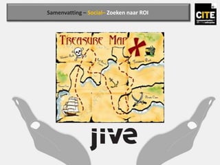 Samenvatting – Social– Zoeken naar ROI
 