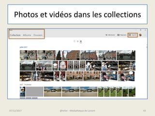 Photos et vidéos dans les collections
07/12/2017 @telier - Médiathèque de Lorient 43
 