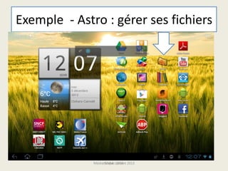 Exemple - Astro : gérer ses fichiers
Médiathèque Lorient 2013G.VM - 2015
 