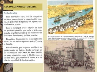 COLONIAS PROTECTORADOS.
 