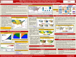 Introduction and Background
Water Stress on U.S. Power Production at Decadal Time Horizons
Poulomi Ganguli*1, Devashish Kumar1, Janet Yun1, Geoffrey Short2, James Klausner2, Auroop R. Ganguly1
Solution Framework
Uncertainty in Estimation of Water Availability
Acknowledgements
1. Inter-model Differences in Changes in Fresh Water Availability Due to Internal Variability
 91% of total electricity in US was produced by thermoelectric power plants, which accounted for
41% of surface water withdrawal (Cooperman et al., 2012)
 In U.S. 98% of thermoelectric power plants fueled by coal, nuclear, natural gas and other
sources use water for cooling (EIA, 2014).
 Electricity demand in U.S. will grow by 29% at the rate of 0.9% per year by 2040 (EIA, 2014).
 Wet Cooled thermoelectric plants accounts for larger generation capacity as compared to other
plant categories'.
 Climate uncertainty and population growth are the major driving factors that may alter water-
energy nexus at decadal time scale.
• Total power production at risk is assessed by aggregating annual
production capacity of all power plants in the counties, where the WAACI
index is negative and stream temperature (Tstream) is above the EPA
prescribed threshold limit (TEPA = 32°C).
• Stream temperature is projected using nonlinear support vector regression
technique.
• The median values of the bias corrected air temperature from climate
models are used as predictor to develop regression relationships.
• In near term, more than 200 counties in Contiguous U.S. are likely to be
exposed to water scarcity for coming decades.
• Stream gauges in more than five counties in 2030s’ and ten counties in
2040s’ showed significant increase in water temperature, which exceeded
the EPA limit.
Conclusions
*Contact Information:
p.ganguli@neu.edu
 Primary funding source: U.S. DOE’s ARPA-E under DOE Purchase
Order #DE-AR0000482.
 Partial funding source: U.S. NSF Expeditions in Computing Award
#1029711 and the Office of the Provost of Northeastern University in
Boston, MA, USA.
, http://www.northeastern.edu/sds/1 Sustainability & Data Sciences Lab, Civil and Environmental Engineering, Northeastern University
2 Advanced Research Projects Agency – Energy (ARPA-E), United States Department of Energy
Water Stress on U.S. Power Production: Demonstration of Proof of Concept
 Climate models used:
CCSM4, GISS-E2H & MIROC5
 Initial Condition Runs: r1i1p1 & r2i1p1
 Current Water stress (i.e., decrease in
availability & increase in stream
temperature) is quantified over 5 year
segments (2010s: 2008 – 2012) for
RCP8.5 emission scenario.
 Water availability is quantified by
Water Availability Absolute Change
Index (WAACI)
Figure 2. Water Availability Absolute Change Index (WAACI) and Stream
Temperature Trend during 2010s’
 
1
1 n
t
t
WAACI P E
n
per capita water demand population

 
   
 
 

Per capita water demand = 1700 m3/year
(Falkenmark, 1986)
Water Stress at Decadal Time Scale
Figure 3. Sources of Uncertainty in Projected Global
Mean Temperature
Source: Stocker et al. 2013, IPCC AR5 WG I
Figure 4. Uncertainty in Projected Climate Variables
(a) Global decadal mean annual temperature (b) East Asia decadal mean JJA precipitation
(a) (b)
Source: Hawkins and Sutton (2009)
Figure 5. Climate Change Projections at Different Time Scales
 Internal Variability: Sensitivity to initial
conditions
 Model Spread: Inadequate physics or lack
of understanding of model parameters
 RCP Scenario Spread: Uncertainties in
Greenhouse Gas (GHG) emission scenarios
Uncertainty in Climate Projections arises
due to ..
 Shorter lead time
 Extremes
 Low frequency signals
Internal Variability dominates in presence of ..
Figure 1. Spatial Distribution of Thermoelectric Plants and their Capacity by Cooling System Type and Fuel
1 Quad
* = 293071.083 GWh
Source: EPRI, 2011
Source: http://www.eia.gov/todayinenergy/
 Changes in fresh water
availability (P – E) at each grid
point is calculated by taking
differences in 5-year average
of (P – E) from 2030s’ and
2010s’.
 rcp8.5 GHG emission scenario
& Ensemble minimum (2nd
minima) of climate models are
considered for changes in
runoff computation.
Δ (P – E)2030 = (P – E)[2028-2032]
- (P – E)[2008-2012]
Figure 6. Changes in Fresh Water Availability in 2030s’ Relative to 2010s’
3. Uncertainty due to GHG Emission Scenario in Fresh Water Availability
Figure 8. Changes in Fresh Water Availability in different GHG
Emission Scenarios
• Changes in fresh water
availability for 2030s’ relative to
2010s’ is shown for ensemble
minimum of climate models.
• Intensification of drying pattern is
observed over the Midwest, Gulf
coast and Southwest regions and
wet patterns over Northeast and
Pacific Northwest regions.
Power Production at Risk for Wet Cooled Plants
Figure 9. Schematic of
Solution Framework
Figure 10. Power Production at Risk at Projected Time Windows
Note: Ensemble minimum of climate model is considered for computation
Limitations of the Proof of Concept
• Fresh water availability at projected time scale is estimated considering only
three climate models and two GHG emission scenarios (rcp2.6 & rcp8.5).
• Uncertainty due to internal climate variability is considered by taking output from
only two initial conditions from climate models.
• Bilinear interpolation technique is employed to estimate regional water
availability; more robust estimates may be obtained by downscaling climate data.
• Future water demand is considered only from municipal and domestic public
supply; demands from other sectors are assumed as constant.
• A visual risk analysis is performed combining water scarcity and projected
stream temperature trends in spatial proximity of the power plants’ locations.
Source: Stocker et al. 2013, IPCC AR5 WG I
References
• A. Cooperman et al., Part 2, ASHRAE J. 54 (2012).
• EIA, Technical Report No. DOE/EIA-0383 (2014).
• M. Falkenmark, Ambio, 192-200 (1986).
• E. Hawkins, R. Sutton, Bull. Amer. Meteor. Soc. 90,
1095-1107 (2009).
• T.F. Stocker et al. IPCC AR5 Working Group I: Physical
Sci. Basis, 1535 (2013).
• EPRI Technical Report (2011). Accessed in March 2014.
• Resource Rev: Meeting the world’s energy, materials,
food & energy needs. McKinsey white paper (2011).
Accessed in June, 2014 .
• Estimate of WAACI index in
2030s’ for ensemble minimum &
ensemble median of climate
models are shown.
• Intensification of water scarcity
can be observed in many
regions for ensemble minimum
case.
2. Uncertainty among Models in Fresh Water Availability
Figure 7. Estimate of WAACI index in 2030s’ for Multimodel Ensemble
of Climate Models
*A single quad would provide all energy demand for New York City for ~ 3 months (Source:
McKinsey white paper, 2011).
Perspective
Note: GWh = Gigawatt-hour
 