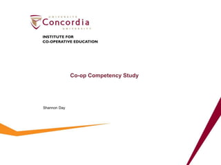 Co-op Competency Study
Shannon Day
 
