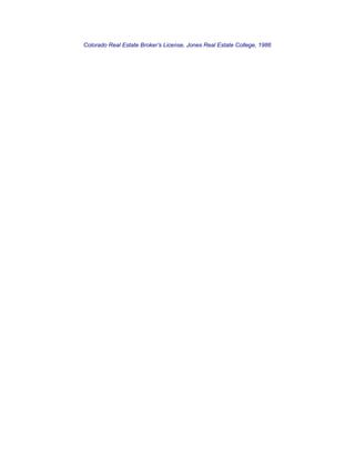 Colorado Real Estate Broker’s License, Jones Real Estate College, 1986
 