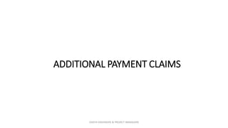 ADDITIONAL PAYMENT CLAIMS
ZAATHI ENGINEERS & PROJECT MANAGERS
 