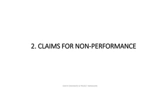 2. CLAIMS FOR NON-PERFORMANCE
ZAATHI ENGINEERS & PROJECT MANAGERS
 