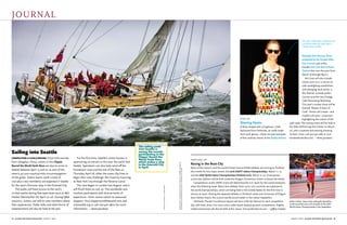 march 2016 Alaska beyond Magazine 1918 Alaska beyond Magazine march 2016
Aboveright,GreaterSitkaArtsCouncil/BobbiJordanof
AftermathPhotography;right,courtesyofUSATF
PhotoCourtesy:ClipperRace
Sailing into Seattle
Completing a challenging 6,637-mile journey
from Qingdao, China, sailors in the Clipper
Round the World Yacht Race are due to arrive in
Seattle between April 15 and 20 as part of the
event’s 40,000-nautical-mile circumnavigation
of the globe. Twelve teams (with a total of
200-plus crew members) are expected in Seattle
for the race’s first-ever stop in the Emerald City.
The public will have access to the race’s
70-foot yachts during free open-boat tours at Bell
Harbor Marina/Pier 66, April 22–26. During Q&A
sessions, visitors can talk to crew members about
their experiences. Public talks and other forms of
entertainment will also be held at the pier.
For the first time, Seattle’s visitor bureau is
sponsoring an entrant in the race: the yacht Visit
Seattle. Spectators can also help send off the
hometown crew and the rest of the fleet on
Thursday, April 28, when the crews slip lines to
begin their next challenge: the Coast-to-Coast leg
to New York City through the Panama Canal.
The race began in London last August, and it
will finish there on July 30. The worldwide race
involves participants with diverse levels of
experience—from novice sailors to seasoned
skippers. Visit clipperroundtheworld.com and
visitseattle.org or call 206-461-5800 for more
information. —Anna Jacobson
Sitka, AK
Wearing Alaska
A dress draped with 3-D glasses, a belt
fashioned from fishhooks, an outfit made
from work gloves—these are past examples
of the creativity shown at the Alaska Airlines
Wearable Arts Runway Show
presented by the Greater Sitka
Arts Council, part of the
broader Arti Gras Arts & Music
Festival that runs this year from
March 18 through April 2.
Arti Gras will also include
events such as a 12-venue art
walk spotlighting established
and emerging local artists, a
film festival, comedy perfor-
mances and the new Vintage
Cake Decorating Workshop.
This year’s runway show will be
themed “Alaska: 8 Stars of
Gold.” Artists will create—and
models will wear—costumes
highlighting the culture of the
49th state. The runway event will be held at
the Sitka Performing Arts Center on March
26, with a matinee and evening showing.
To learn more, call 907-747-2787 or visit
thinkartthinksitka.com. —Anna Jacobson
Portland, OR
Racing in the Rose City
Many of the nation’s and the world’s finest track and field athletes are coming to Portland
this month for two major events: the 2016 USATF Indoor Championships, March 11–12,
and the IAAF World Indoor Championships Portland 2016, March 17–20. A temporary
7,000-seat stadium will be built inside the Oregon Convention Center to house the events.
Competitions at the USATF event will determine the U.S. team for the world champion-
ships the following week. About 600 athletes from up to 200 countries are expected at
the world championships, which are being held in the United States for the first time in
almost 30 years. Among the expected athletes is Portland native and University of Oregon
alum Ashton Eaton, the current world-record holder in the indoor heptathlon.
Portland’s Pioneer Courthouse Square will host a free fan festival on each competition
day, with food, drink, live music and a video board displaying event competitions. Nightly
medal ceremonies will also be held at this venue. Visit portland2016.com. —Jeffrey Giuliani
Ashton Eaton, shown here setting the decathlon
world record last year, will compete at the IAAF
World Indoor Championships in the heptathlon.
This dress made with 3-D glasses was
one of the entries at a past year’s
runway show in Sitka.
The sailing yacht
Visit Seattle is
among the vessels
participating in the
Clipper Round the
World Yacht Race,
which makes a stop
in the Emerald City
in April.
journal
 