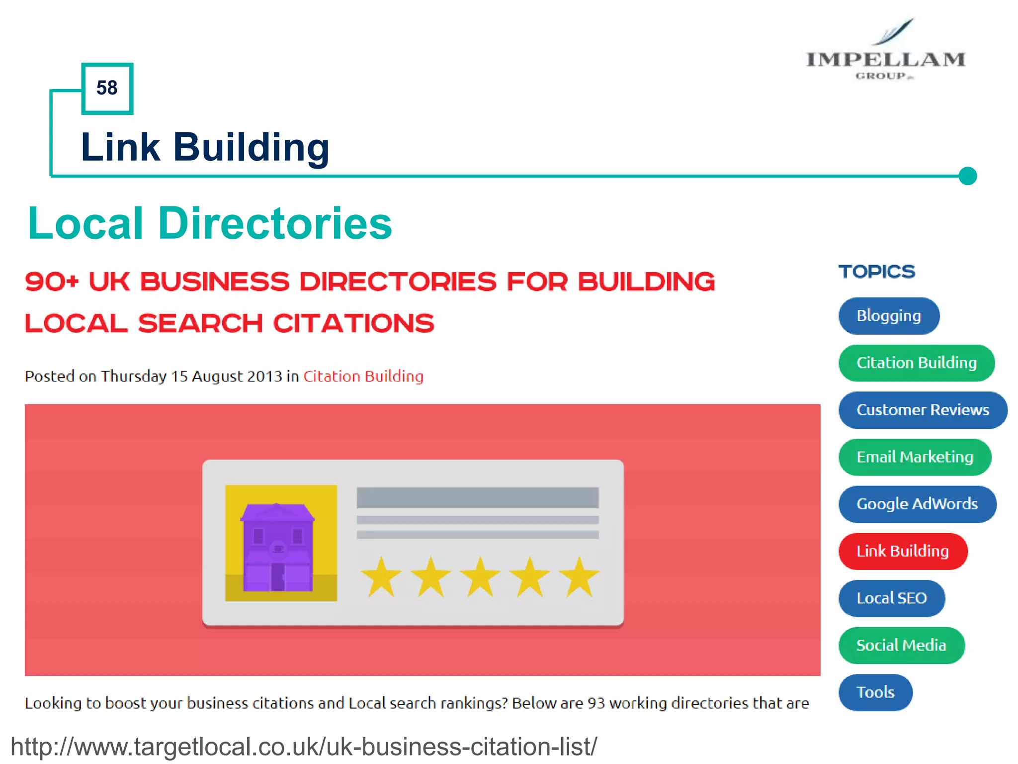 58
Link Building
Local Directories
http://www.targetlocal.co.uk/uk-business-citation-list/
 