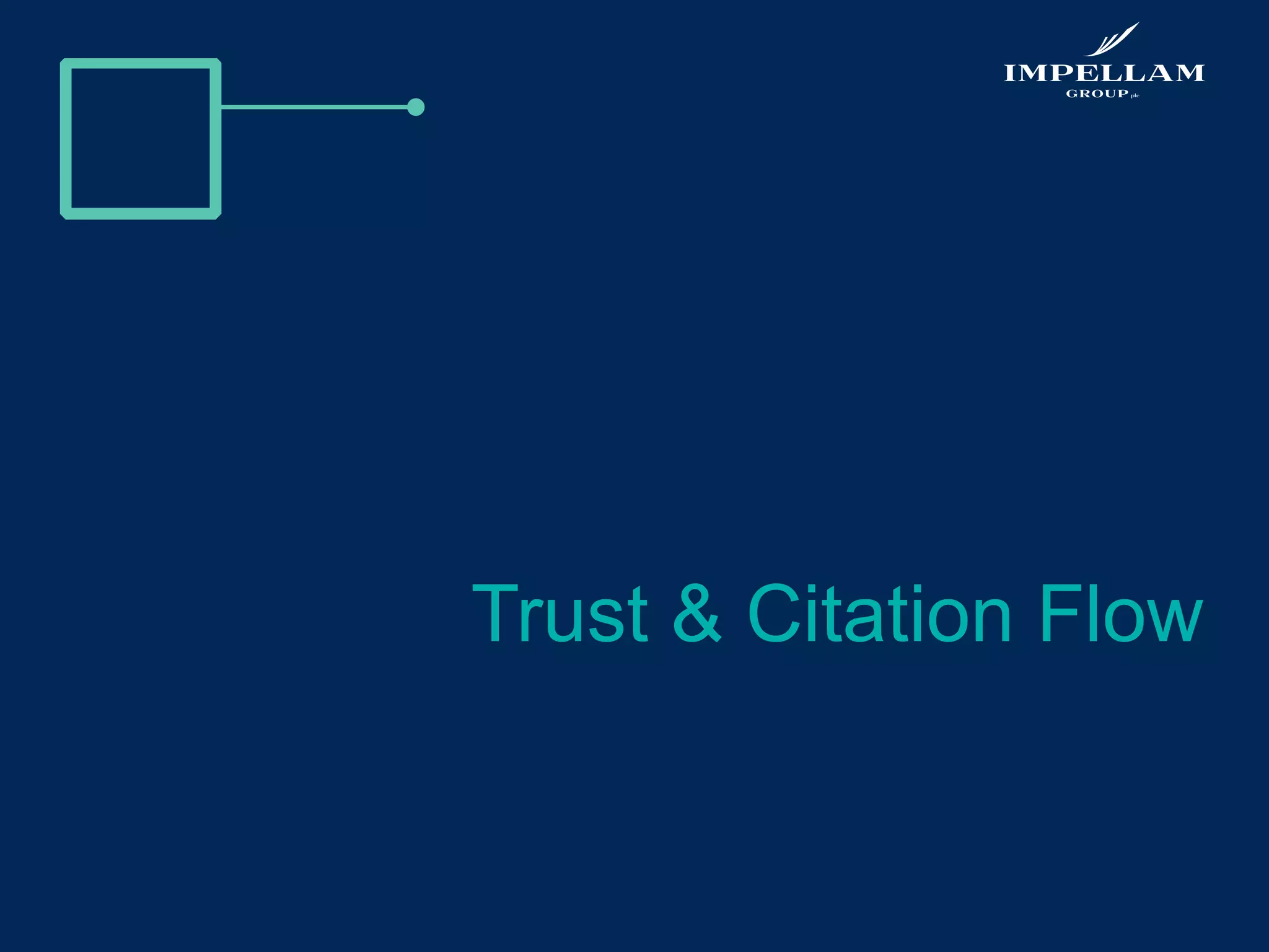Trust & Citation Flow
 