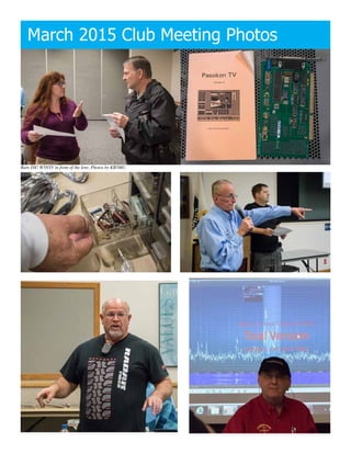 March 2015 Club Meeting Photos
Rare DX! W5NYV in front of the lens. Photos by KB5MU.
 