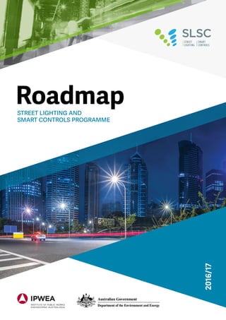 2016/17
Roadmapstreet lighting and
smart controls programme
 