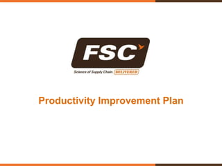 Productivity Improvement Plan
 