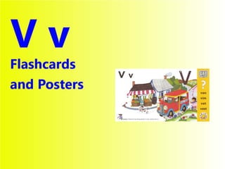 Flashcards and posters V v