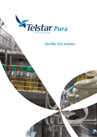 Sterility Test Isolator
Pura
 