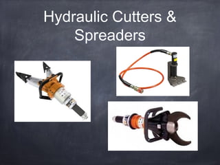 Hydraulic Cutters &
Spreaders
 