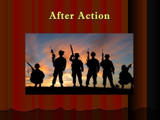 After ActionAfter Action
 