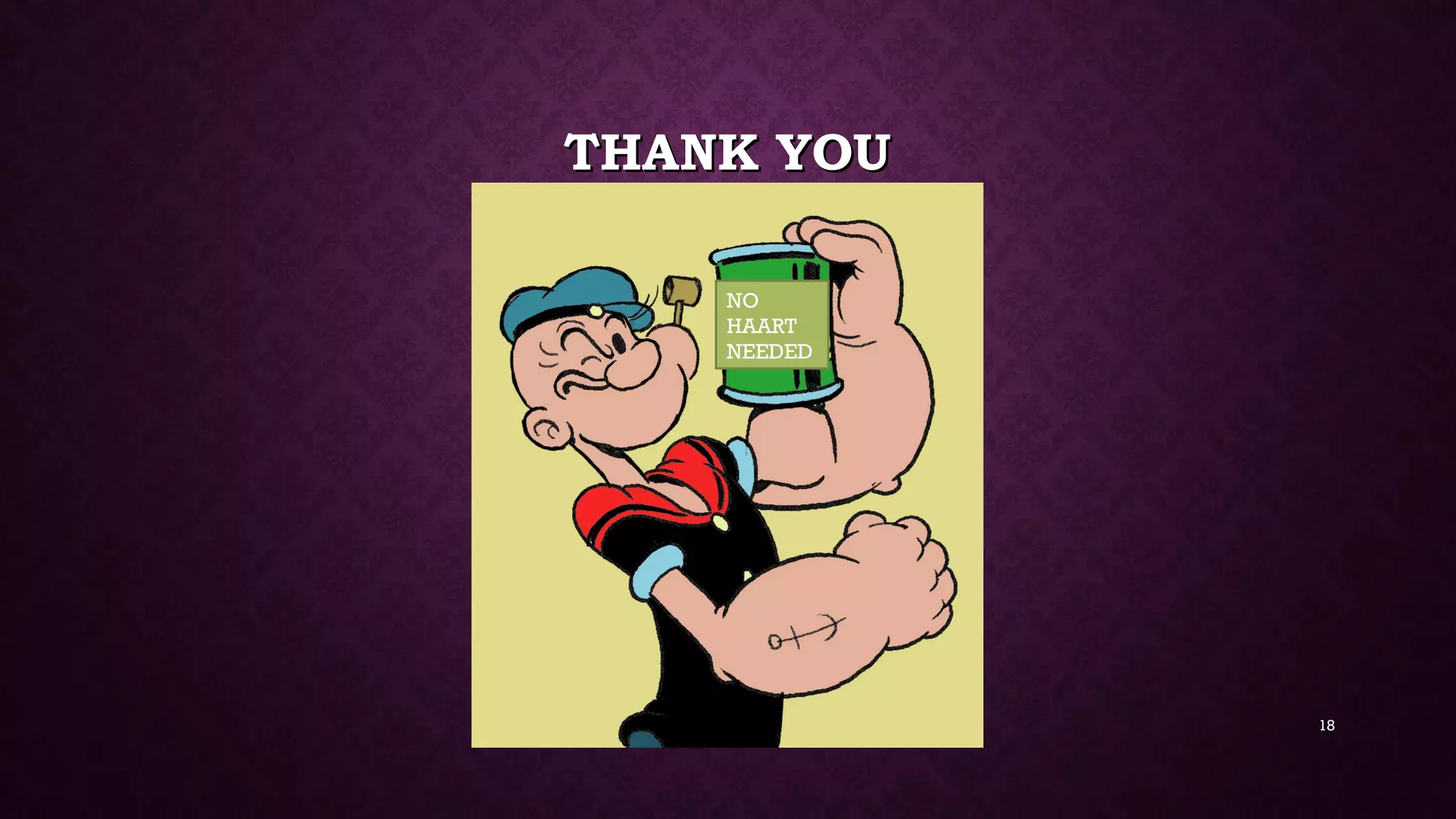 THANK YOUTHANK YOU
NO
HAART
NEEDED
18
 