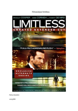 Filmanalyse limitless




Felicia Sewdien

10075666
 