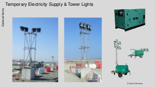 Temporary Electricity Supply & Tower Lights
ⓒ David H Moloney
GeneralItems
 