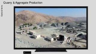Quarry & Aggregate ProductionGeneralItems
 