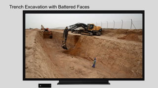 Trench Excavation with Stepped Faces
 