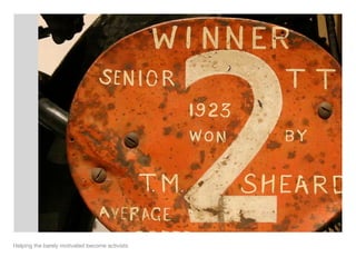 Unleashing The Tribe: small passionate communities