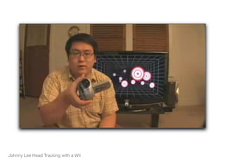 Johnny Lee Head Tracking with a Wii