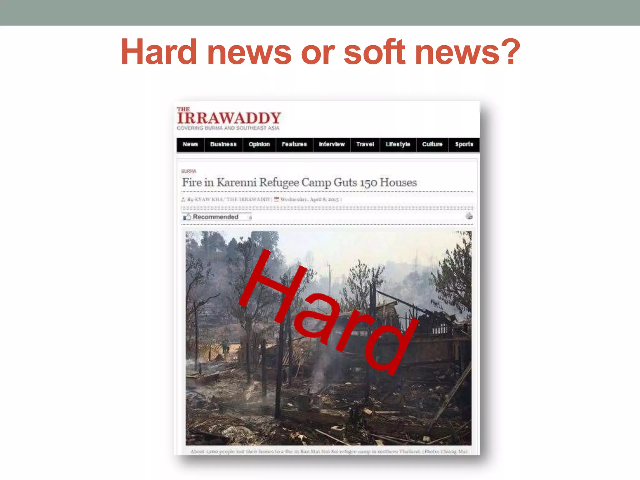 Hard news or soft news?
 