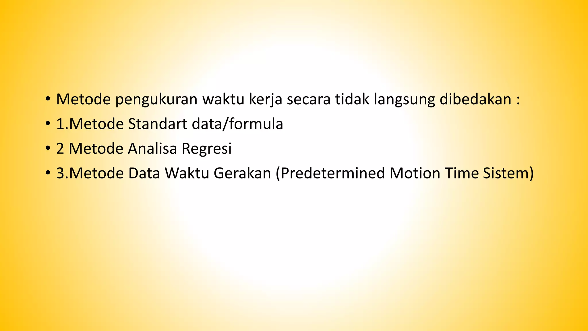 Pengukuran waktu kerja tidak langsung | PPTX