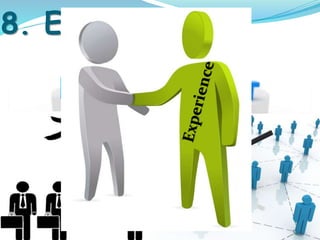 8. Experience 
Recruitment 
 