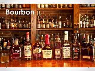 Bourbon 
 