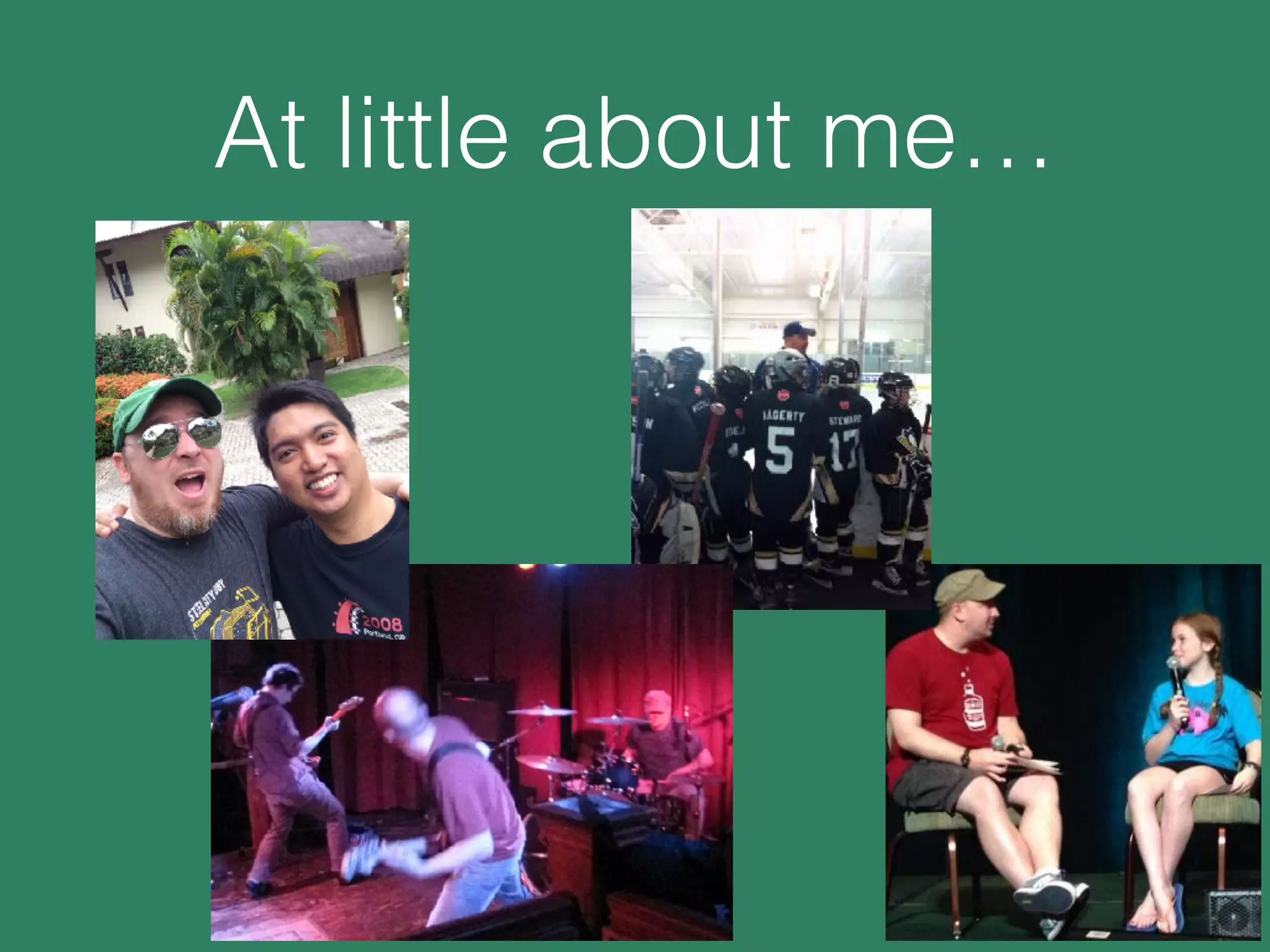 At little about me…