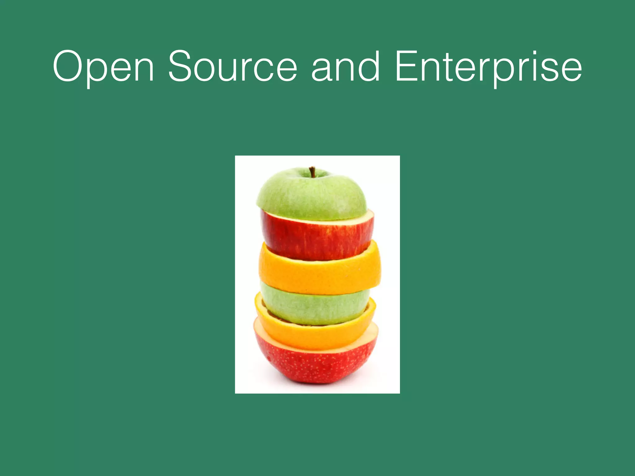 Open Source and Enterprise
