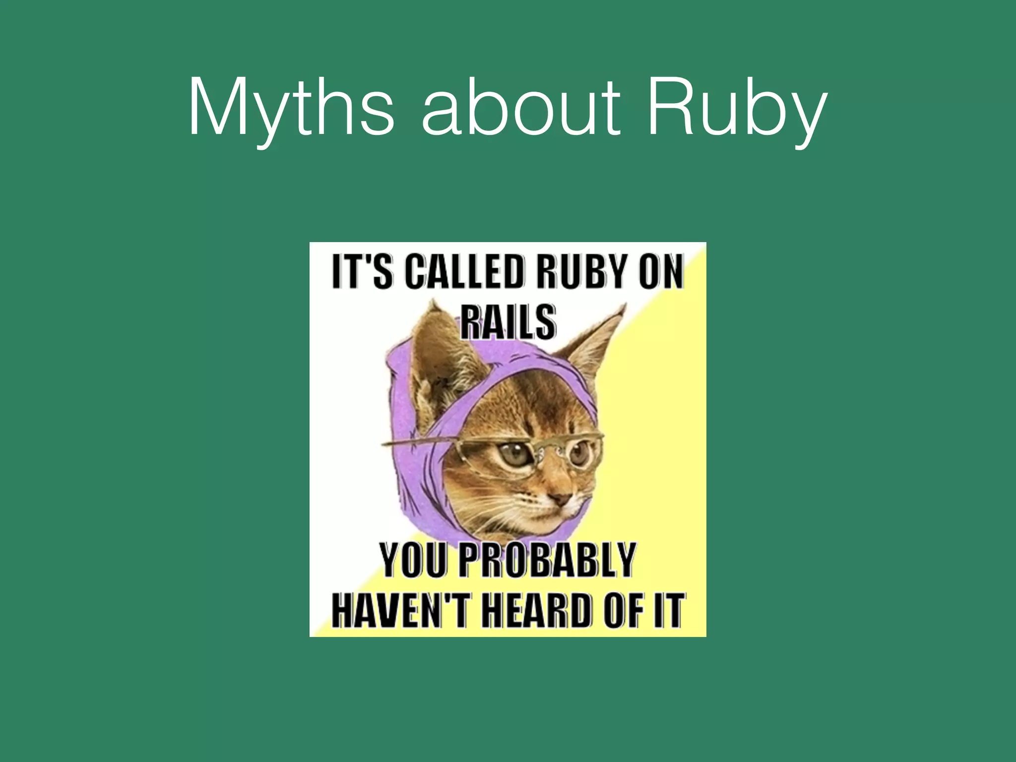 Myths about Ruby