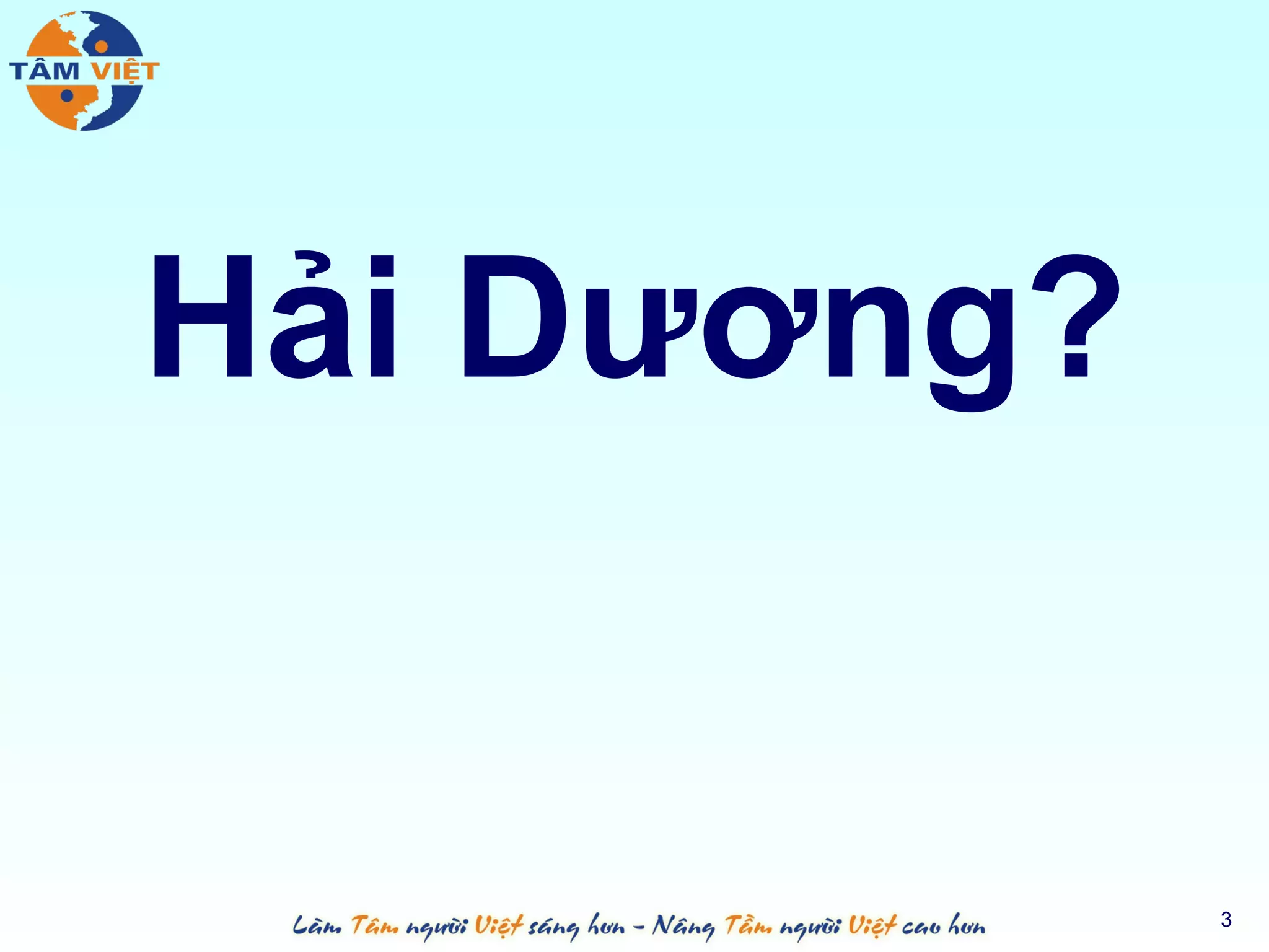 Hải Dương?


             3
 