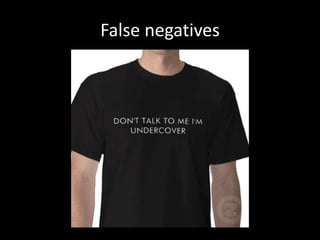 False negatives