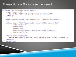 Transactions – Do you see the issue?
 