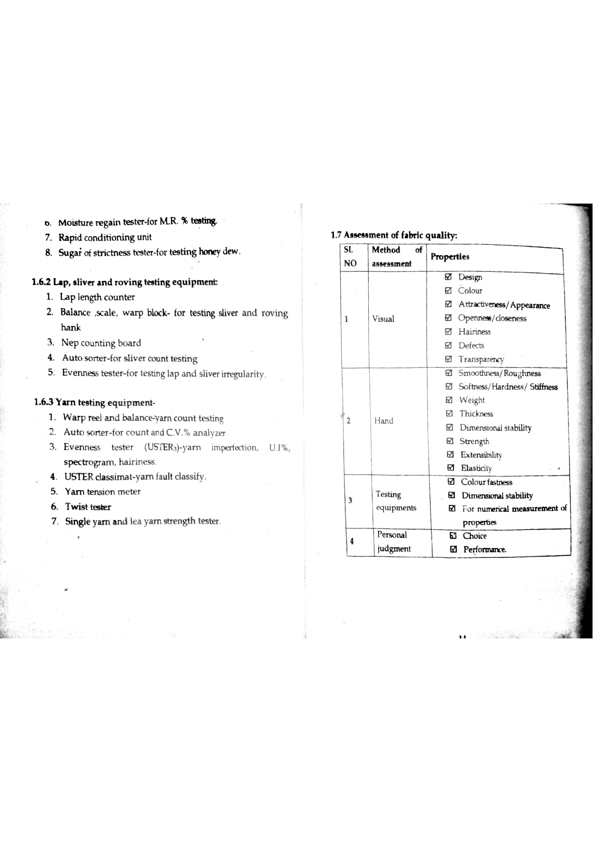 .
跤
报
o M o is tu re re ga in te s te r fo r ? R % treat
7 R a pid c o n d itio n in g u n it
8 S u ga r o fs b ńc M e ss te s te r fo r te s tin g ho n ey de w
1 m h p ıliv e r a n d r o v in s te s tin g e q u ip m a 出
1 L a p Im gth c o u n te r
2 B a ıa n c e sc a le w a r p bļ o ck fo r te s tin g sliv e r a n d ro v in g
ha n k
3 N e p c o u n tin g b o a r d
4 A u to s o r te r fo r s liv e r c o tın t te s tin g
5 E v e n n e s s te s te r fo r te s tin g la p a n d s liv e r irre gu la r ity
U l%
1 7 A ıa e ıe m e n t o f fa br ic q u a llw
园四觋型四国p ro p e r dp ro p e r dp ro p e r d e *
O D e s ign
O C o lo r
A ttr a c b e n e le /A p p e a ra n c e
V is u a l Ea /clo am e s s
M H a in n e ss
Eď D e fe c ts
2 H a n d
a T r a n s pa re n c y
Eď S m o o thn e ss /R o u ghn e e s
a S o ŕm e s s /H a rdn e s s l S tiffn e ss
Ea W e rgh t
Đ T h ic kn e s s
Ea D im e n s ro n a lsta bility
a S tr e n Bth
a E x ben s ib ility
団 E la s tic ity
C o ıo u r fa s tn e s s
a D im e n s io n a ls ta bility
a Fo r n u m e r ic a l ın e m ıï e m e n t o f
p ro p e rtie s
日 口n o ice
a P e r f
籃
睡
1 m Y m te e tin g e q u ip ın e n t
1 W a r p ræ ıa n d balancam c o m t te s tin g
2 A u to s o r te r fo r c o m t a n d C V % a n a ıy ze r
3 E v e n n e s s te s te r (U S TE R 3 ) y a m im pe rfe c tio n
s p e c tr o gr a m ha ir in e s s
4 IISTER d a s s im a t y a m fa u ıt c la s s ify
5 Y a m te n s io n m e te r
6 T w is t te e b r
7 S in gle ya m a n d ıe a y a m s tr e n gth te s te r
 