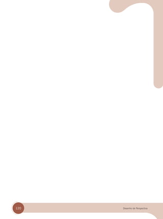 120 Desenho de Perspectiva
GLossario.indd 120
GLossario.indd 120 31/01/14 16:13
31/01/14 16:13
 