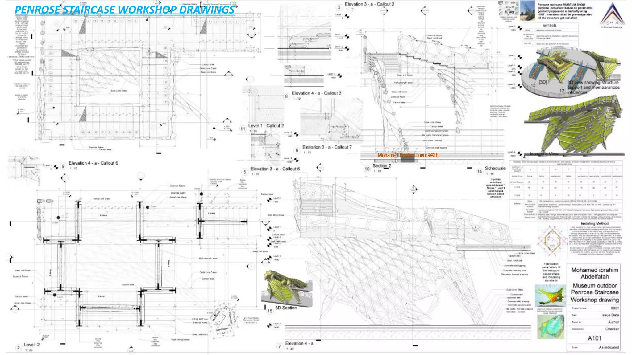 Mohamed Ibrahim nero9@fb
PENROSE STAIRCASE WORKSHOP DRAWINGS
 