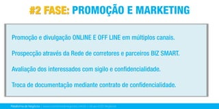 Plataforma de Negócios | www.corretoresdenegocios.com.br | Grupo EGD Negócios
 