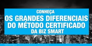 Plataforma de Negócios | www.corretoresdenegocios.com.br | Grupo EGD Negócios
 