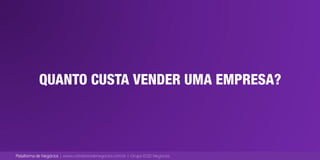Plataforma de Negócios | www.corretoresdenegocios.com.br | Grupo EGD Negócios
 