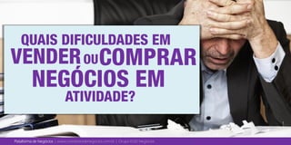 Plataforma de Negócios | www.corretoresdenegocios.com.br | Grupo EGD Negócios
 